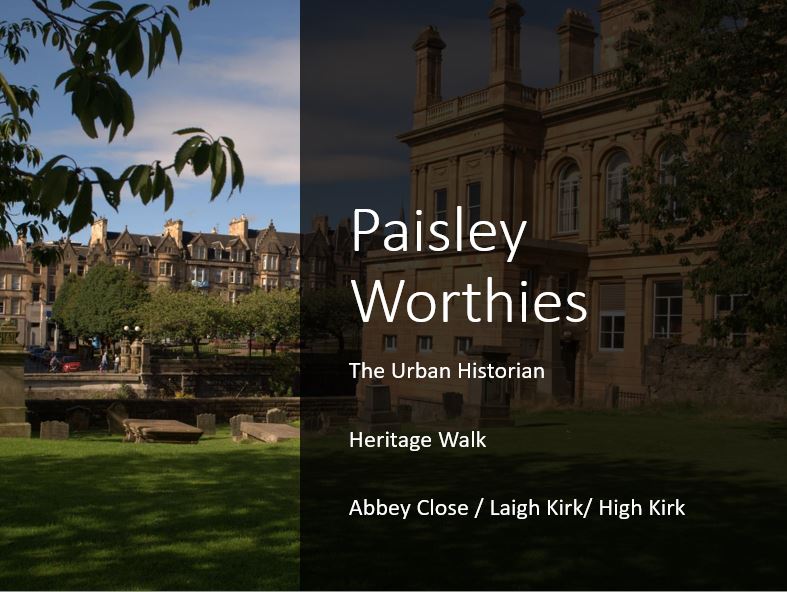 Paisley Worthies Virtual Heritage Walk